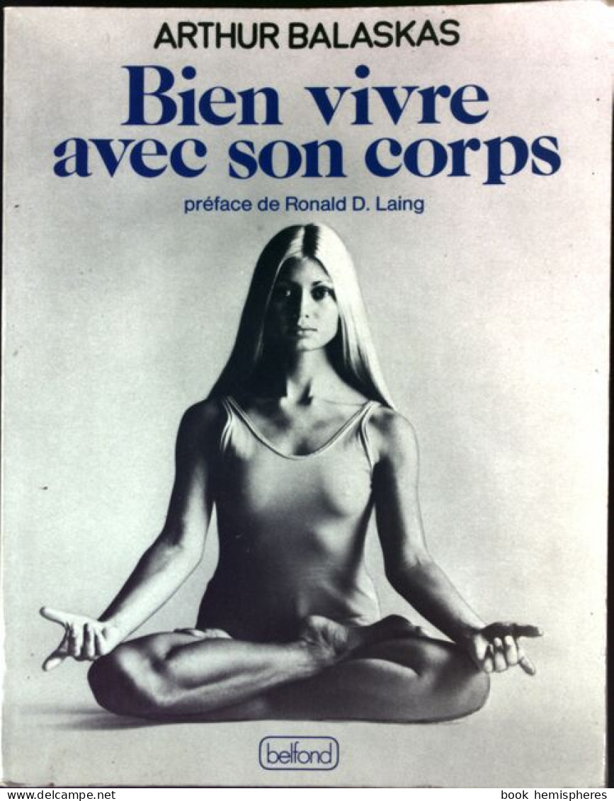 Bien Vivre Avec Son Corps (1979) De Arthur Balaskas - Gezondheid