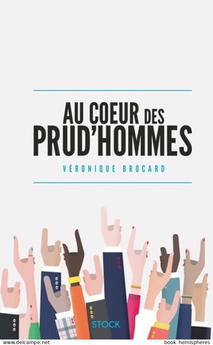 AU COEUR DES PRUD'HOMMES (2014) De Véronique Brocard - Economia