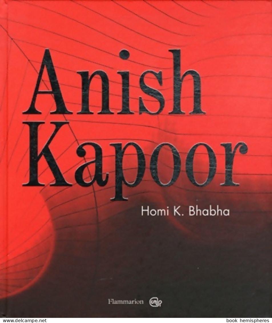 Anish Kapoor (2011) De Homi K. Bhabha - Kunst