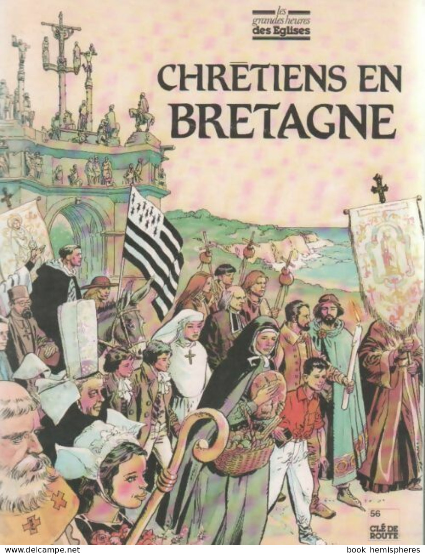 Chrétiens En Bretagne (1987) De Collectif - Godsdienst