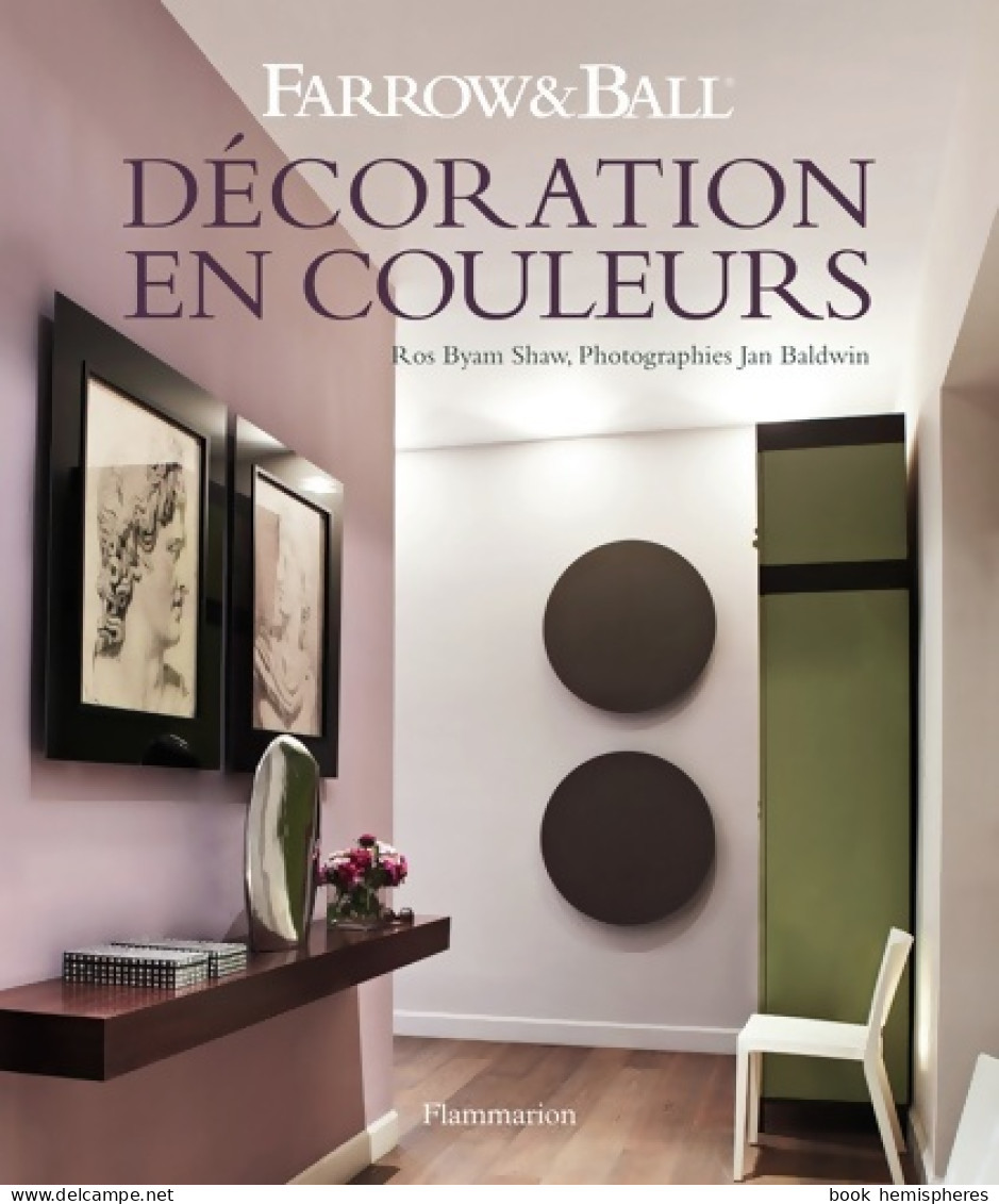Décoration En Couleurs (2014) De Ros Byam Shaw - Decoración De Interiores