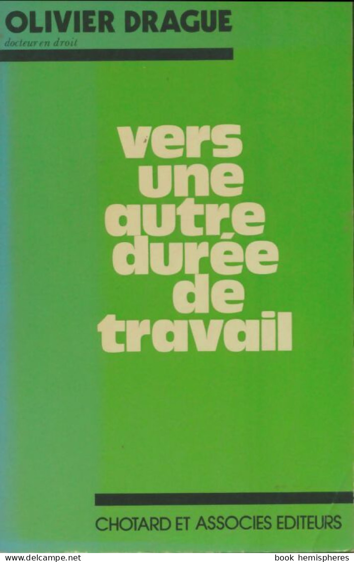 Vers Une Autre Durée De Travail (1979) De Olivier Drague - Handel