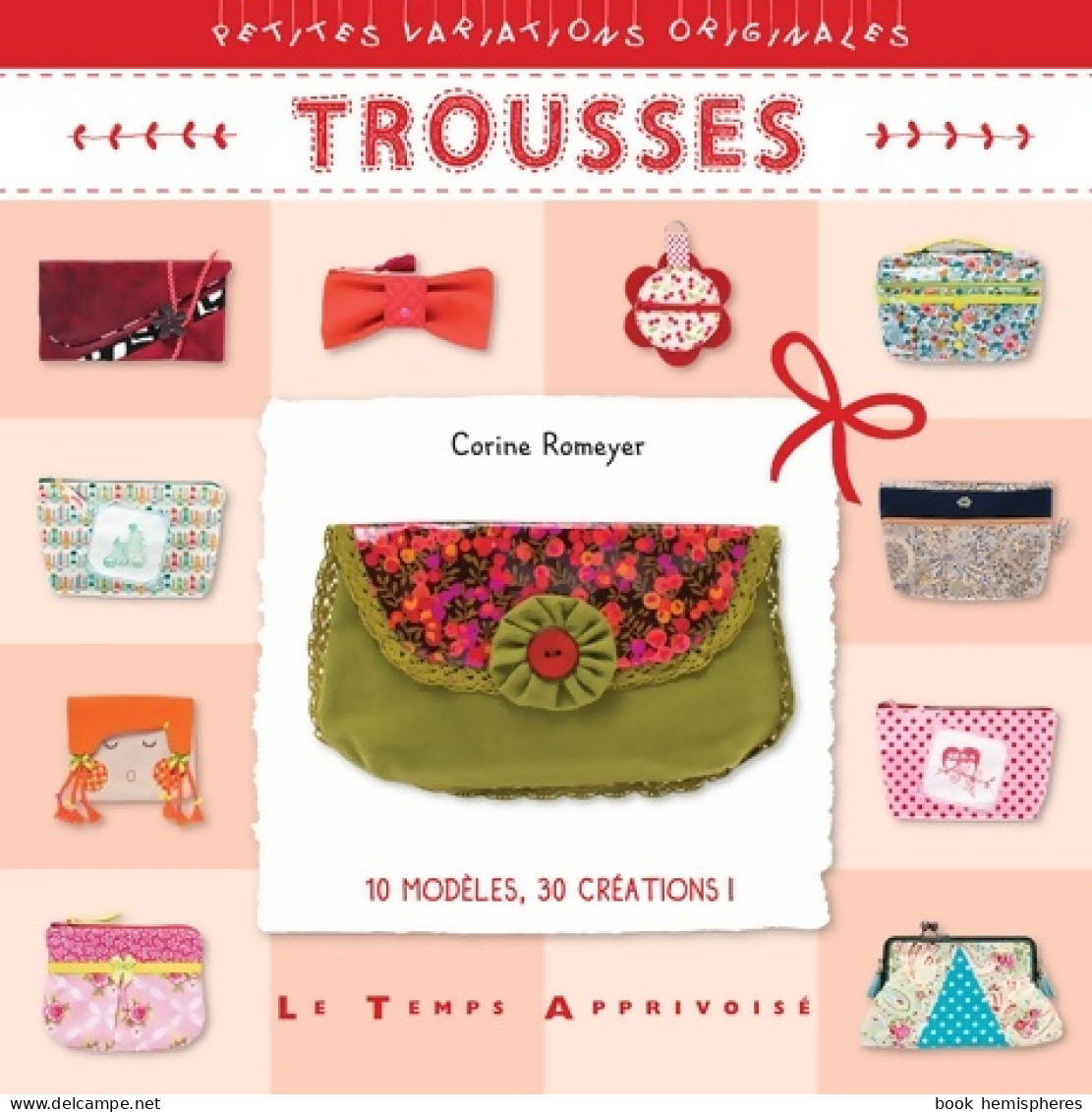 Trousses (2014) De Corine Romeyer - Reizen