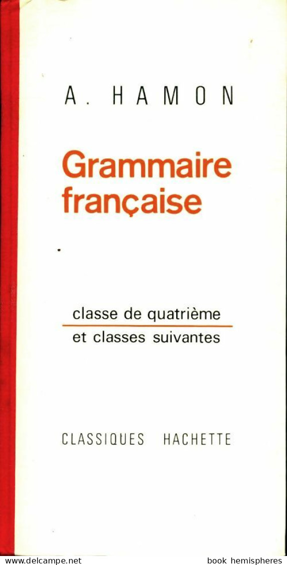 Grammaire Française 4e (1968) De A. Hamon - 12-18 Jahre