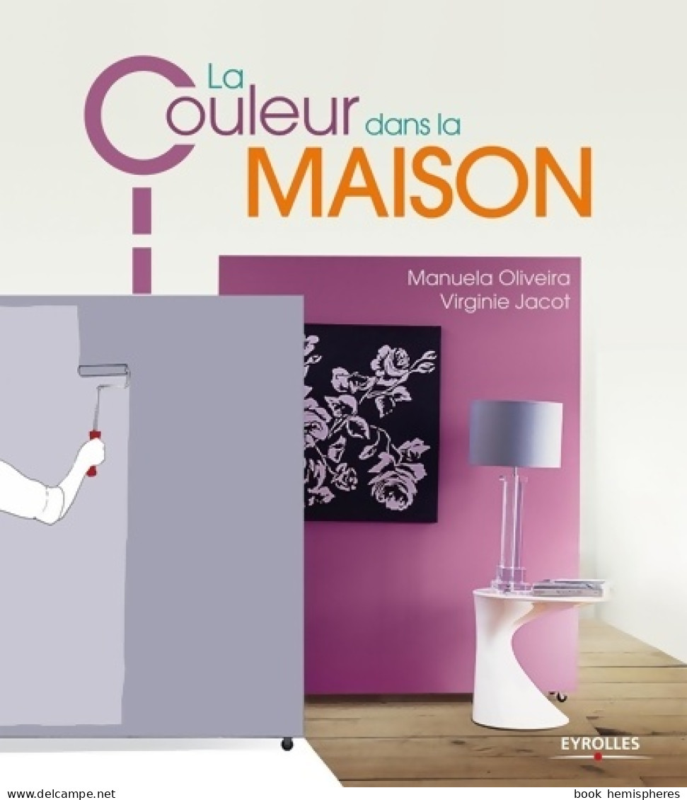 La Couleur Dans La Maison (2013) De Manuela Oliveira - Zonder Classificatie