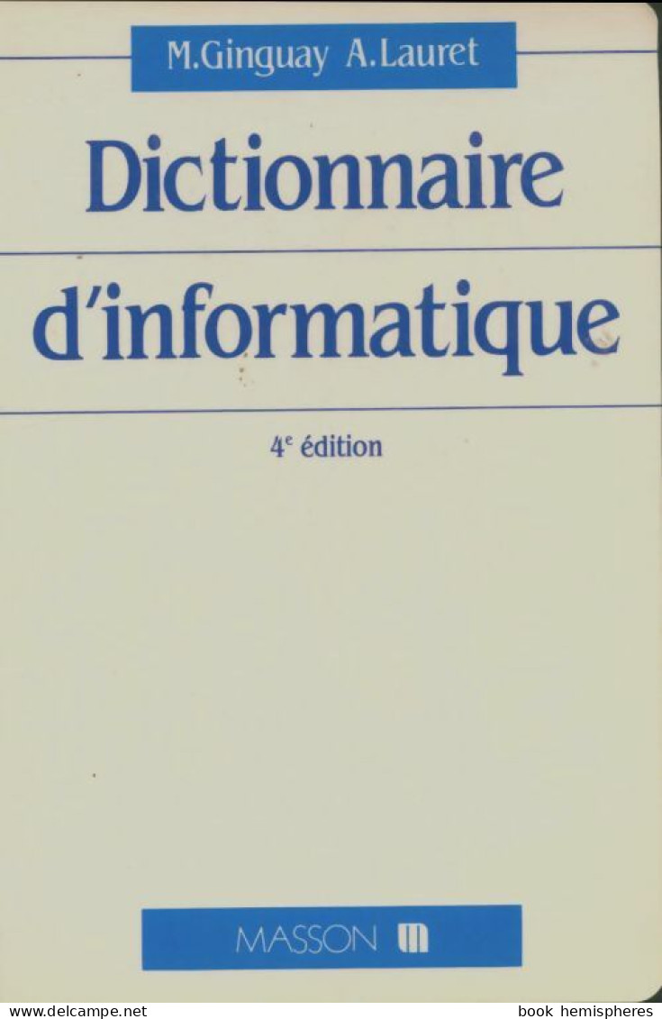 Dictionnaire D'informatique (1990) De Annette Lauret - Informatica