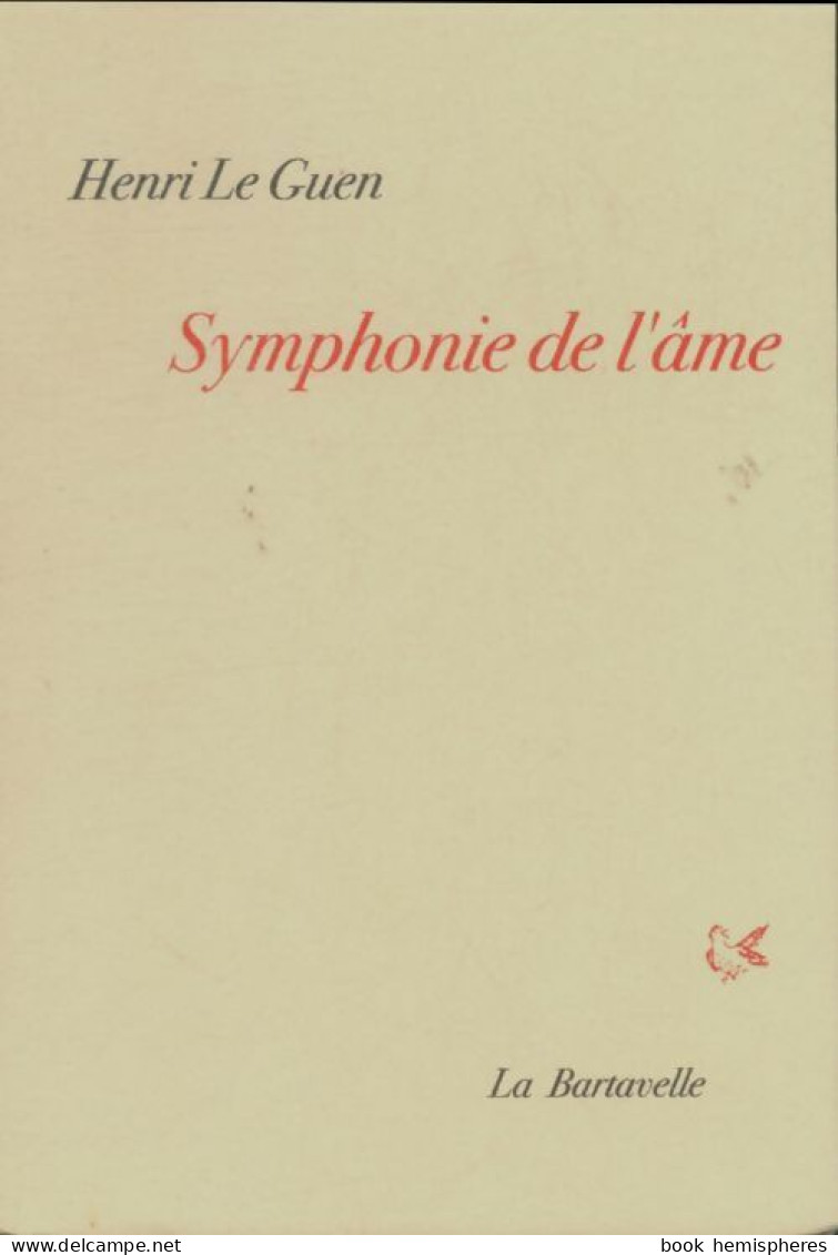 Symphonie De L'âme (0) De Henri Le Guen - Autres & Non Classés