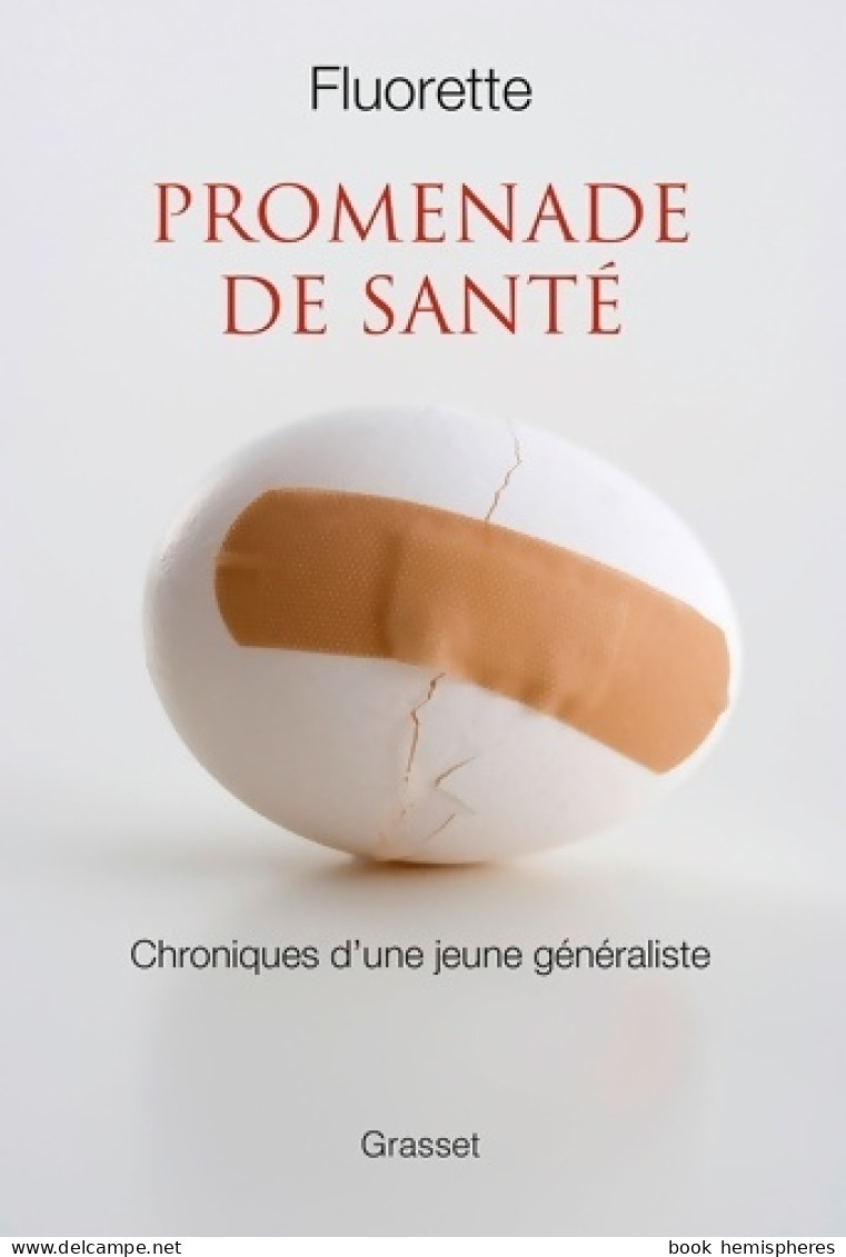 Promenade De Santé. Chroniques D'une Jeune Généraliste (2014) De Fluorette - Wetenschap