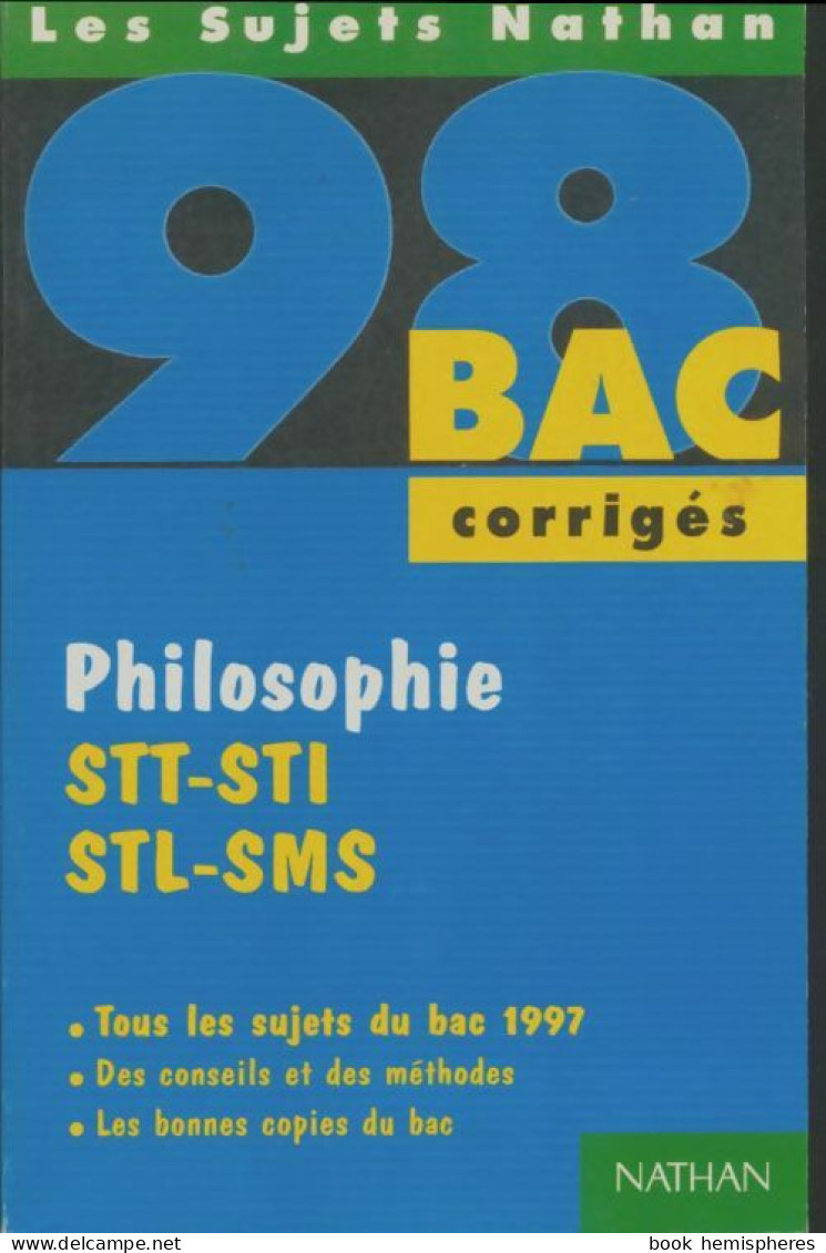 Philosophie STT, STI, STL, SMS (1997) De Josianne Leborgne-Papazian - 12-18 Ans
