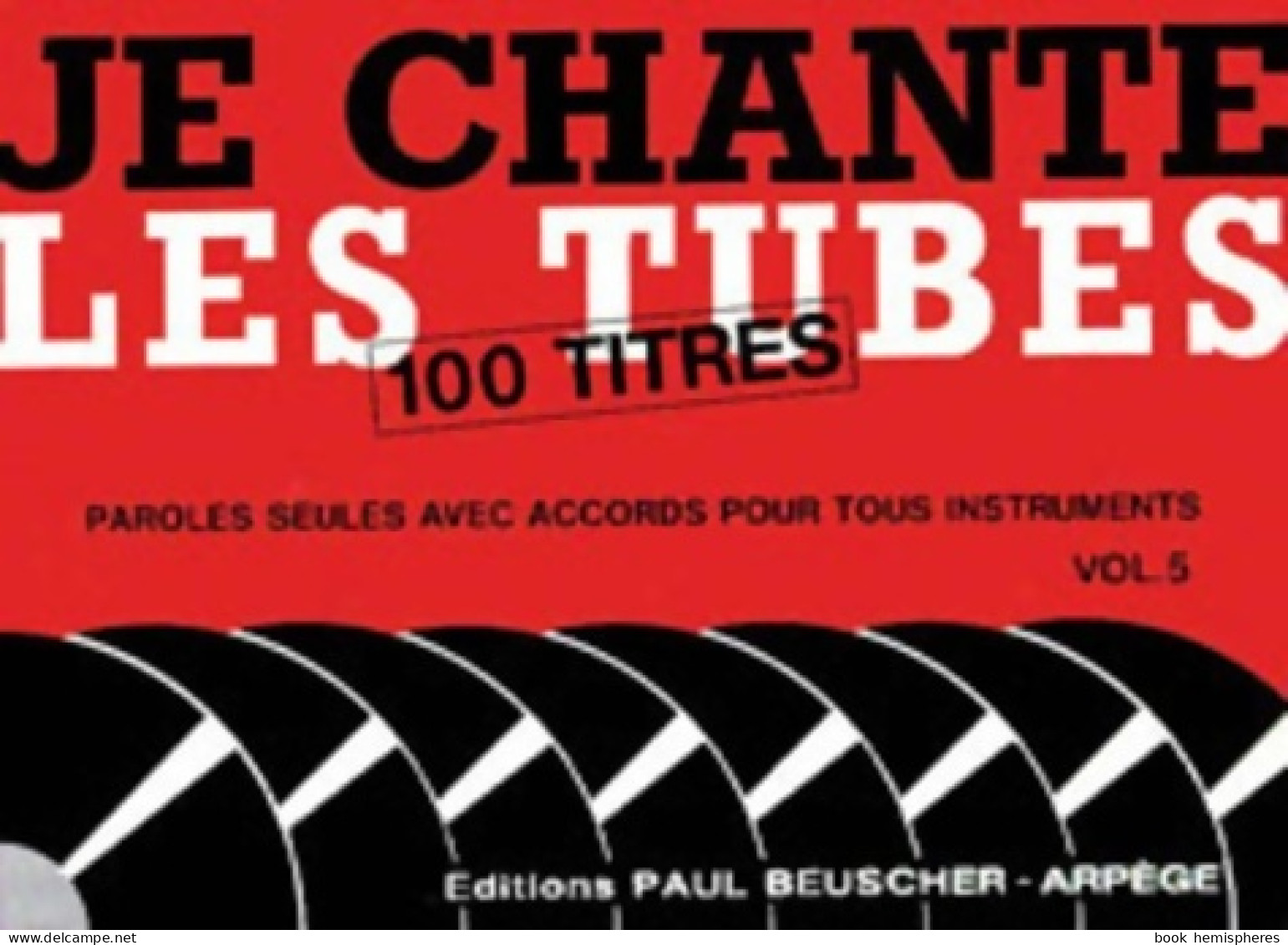 Je Chante Les Tubes Volume 5 (1996) De Collectif - Muziek