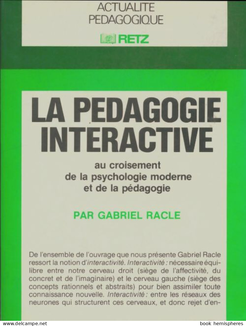 La Pédagogie Interactive (1991) De Gabriel Racle - Non Classés