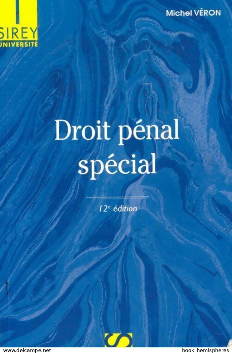 Droit Pénal Spécial (2008) De Michel Véron - Recht