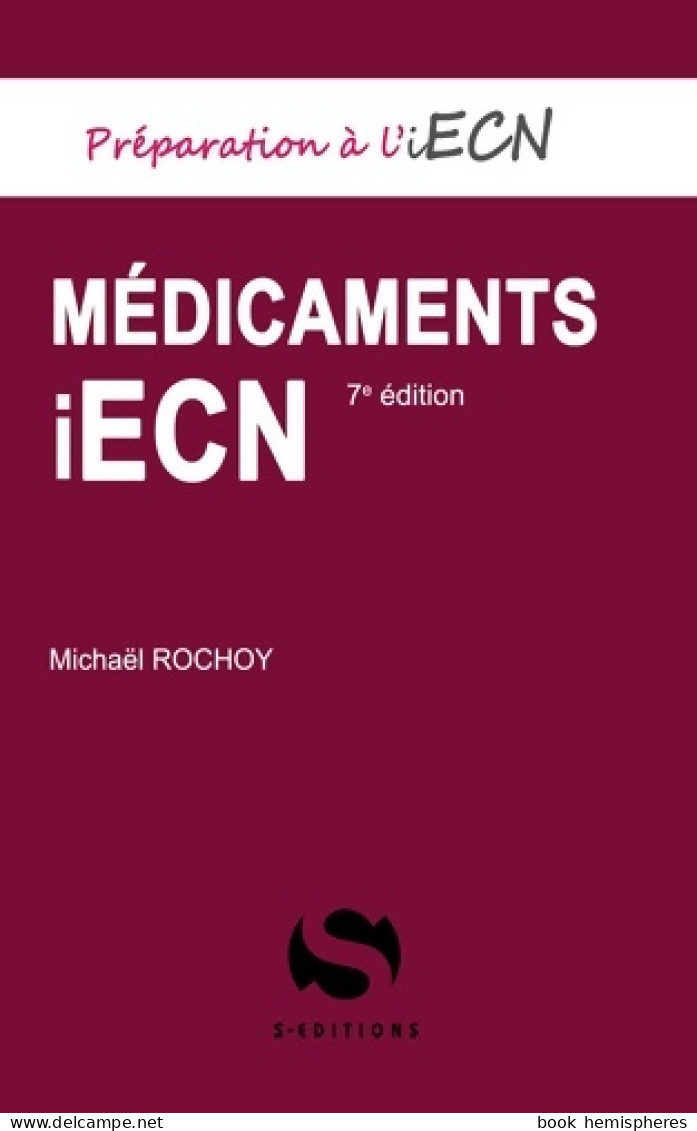 Médicaments Aux ECN (2018) De Michaël Rochoy - Wetenschap