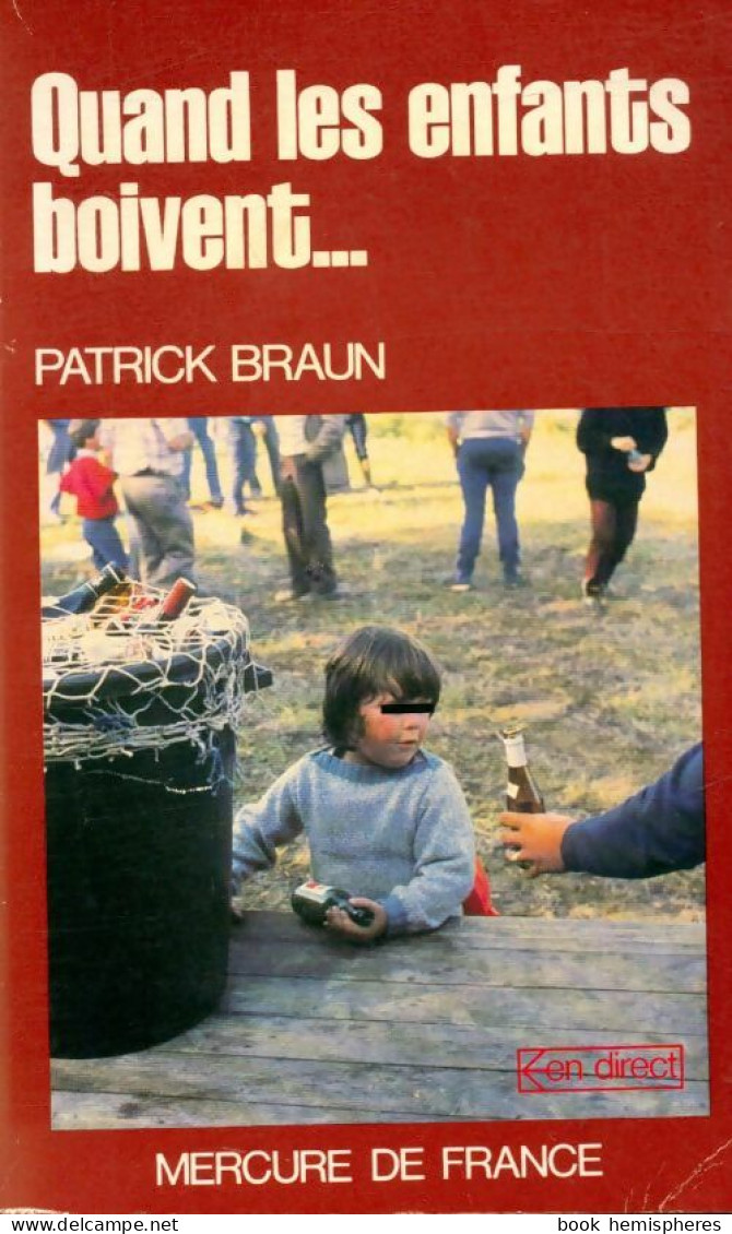 Quand Les Enfants Boivent (1983) De Patrick Braun - Sciences