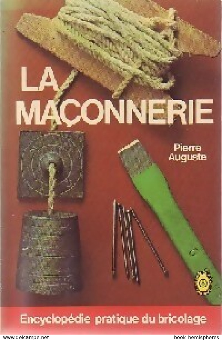 La Maçonnerie (1978) De Pierre Auguste - Knutselen / Techniek