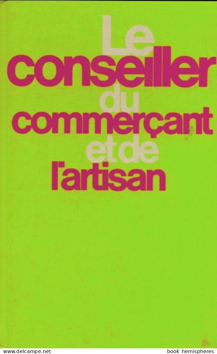 Le Conseiller Du Commerçant Et De L'artisan (1977) De A Giraudin - Handel