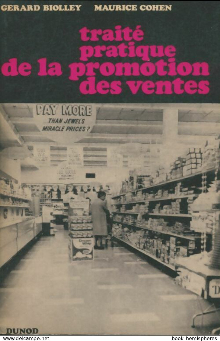 Traité Pratique De La Promotion Des Ventes (1972) De Gérard Biolley - Handel