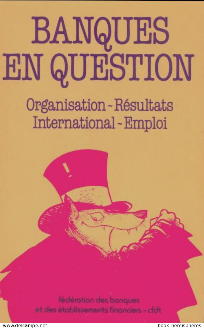 Banques En Question (1981) De Collectif - Economie