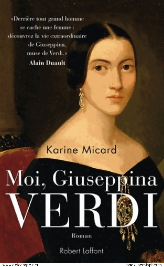 Moi Giuseppina Verdi (2013) De Karine Micard - Historisch