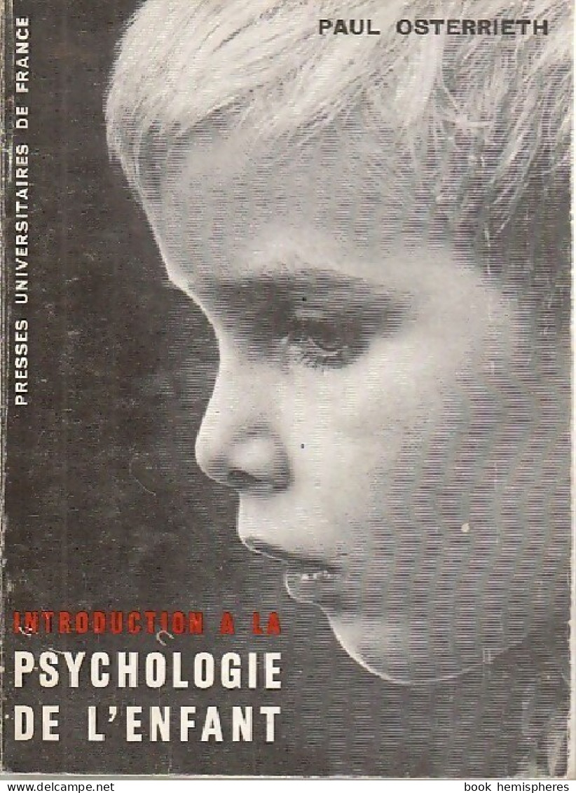 Introduction à La Psychologie De L'enfant (1969) De Paul-A. Osterrieth - Psychologie/Philosophie