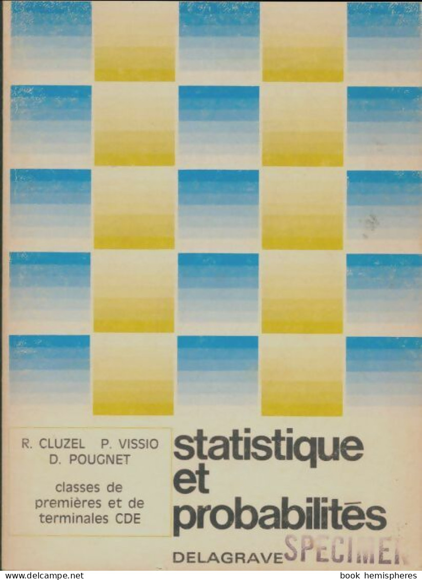 Statiqtique Et Probabilités Premières Et Terminales CDE (1974) De Collectif - 12-18 Ans