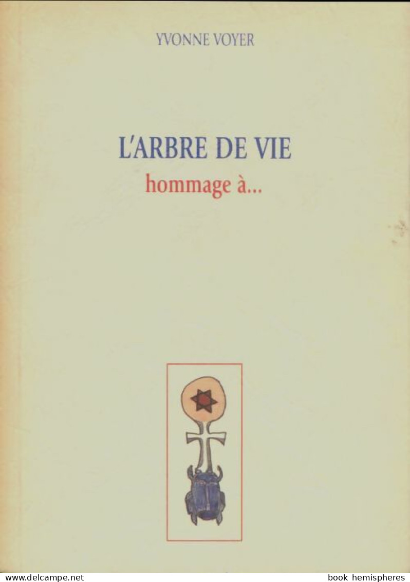 L'arbre De Vie (2003) De Yvonne Voyer - Otros & Sin Clasificación