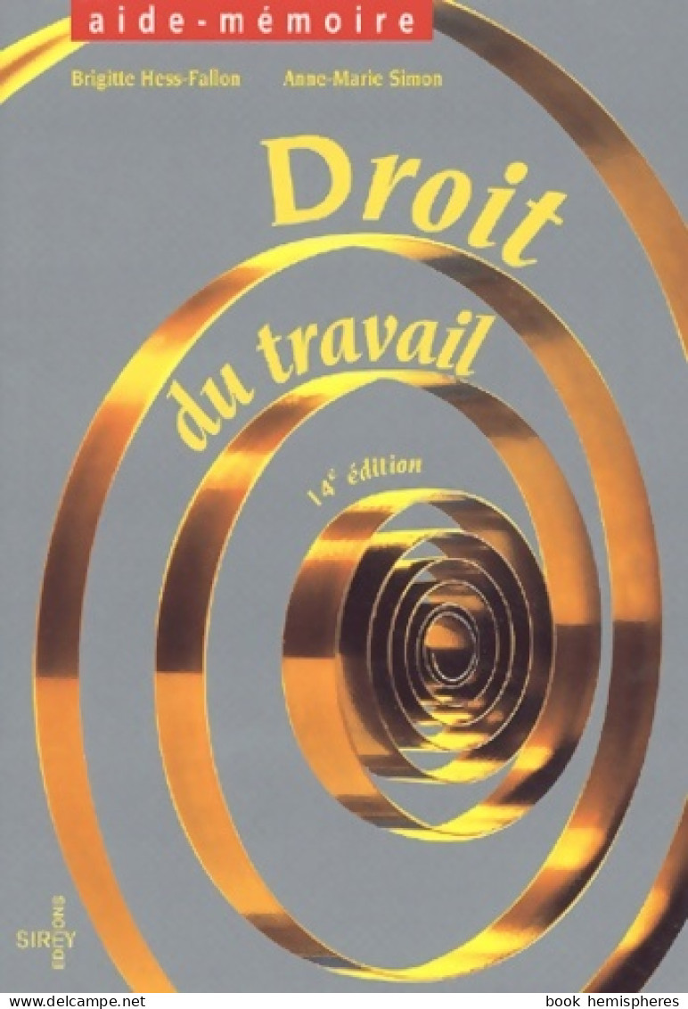 Droit Du Travail 14e édition (2002) De Hess-Fallon - Recht