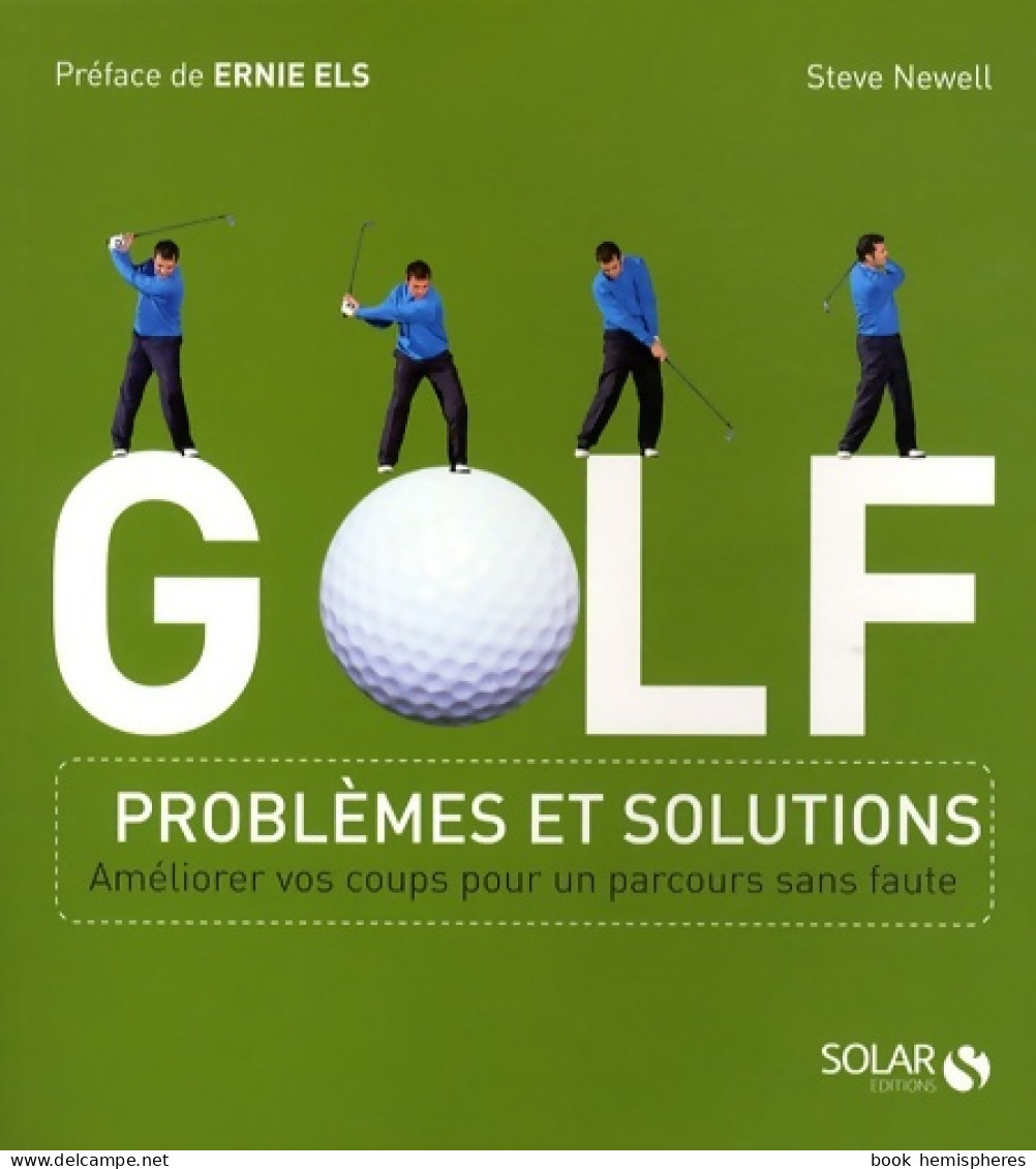 Golf : Problèmes Et Solutions (2009) De Steve Newell - Sport