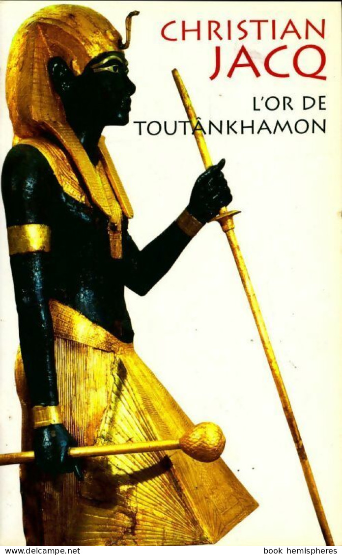 L'or De Toutânkhamon (2007) De Christian Jacq - Historisch