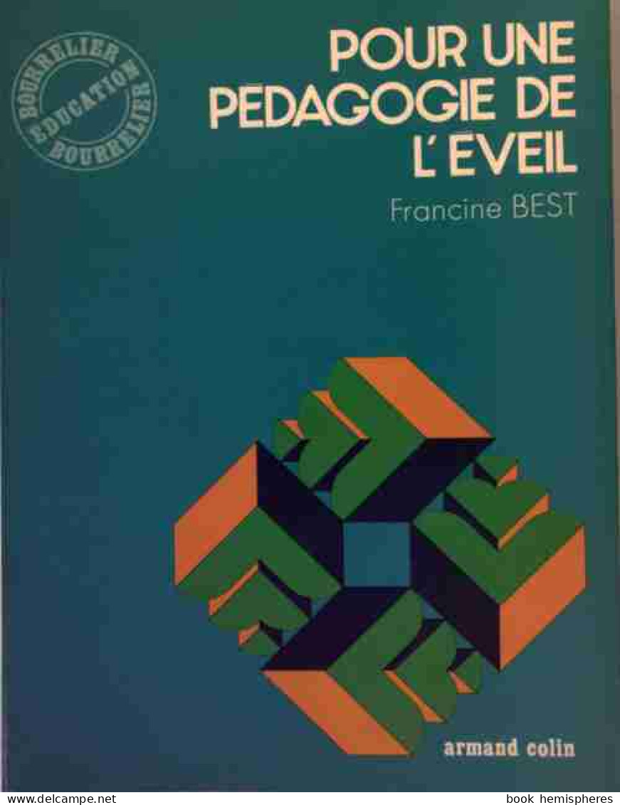 Pour Une Pédagogie De L'éveil (1978) De Francine Best - Non Classés