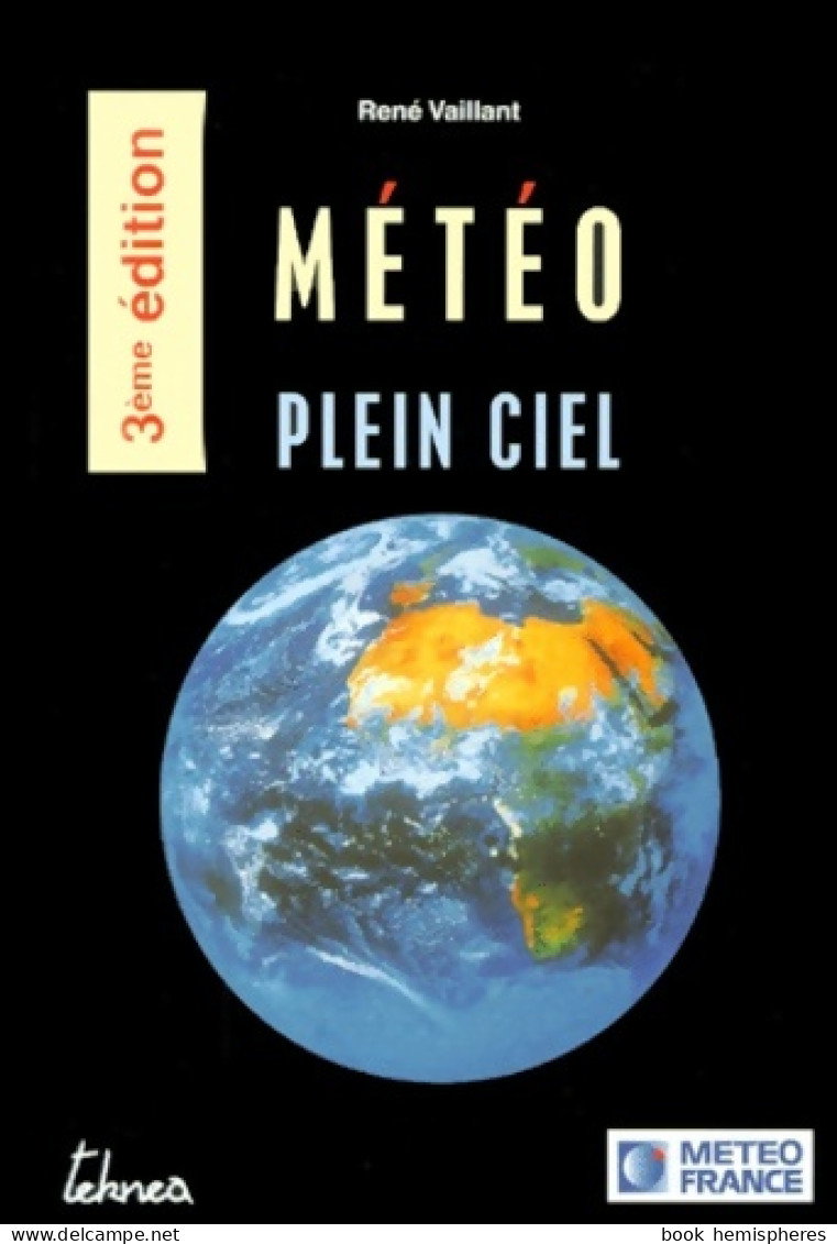 Météo Plein Ciel (2000) De René Vaillant - Sciences