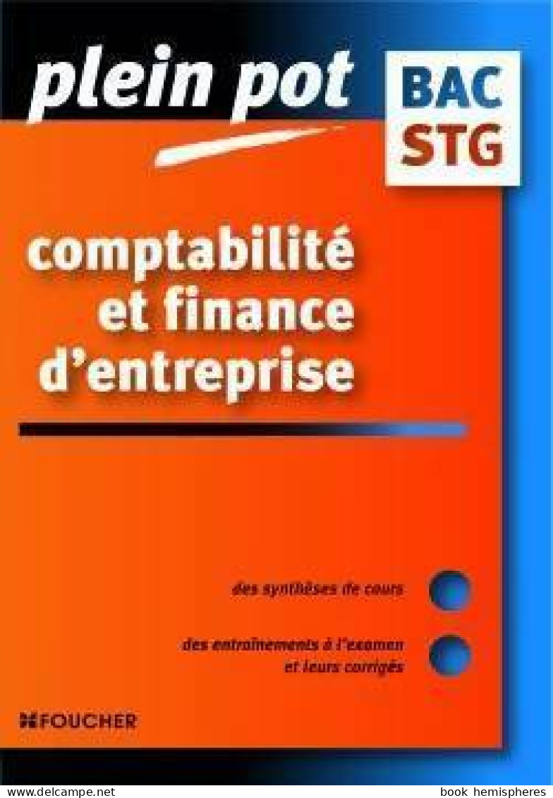 Comptabilité Et Finance D'entreprise Bac STG (2006) De Michel Bringer - 12-18 Años