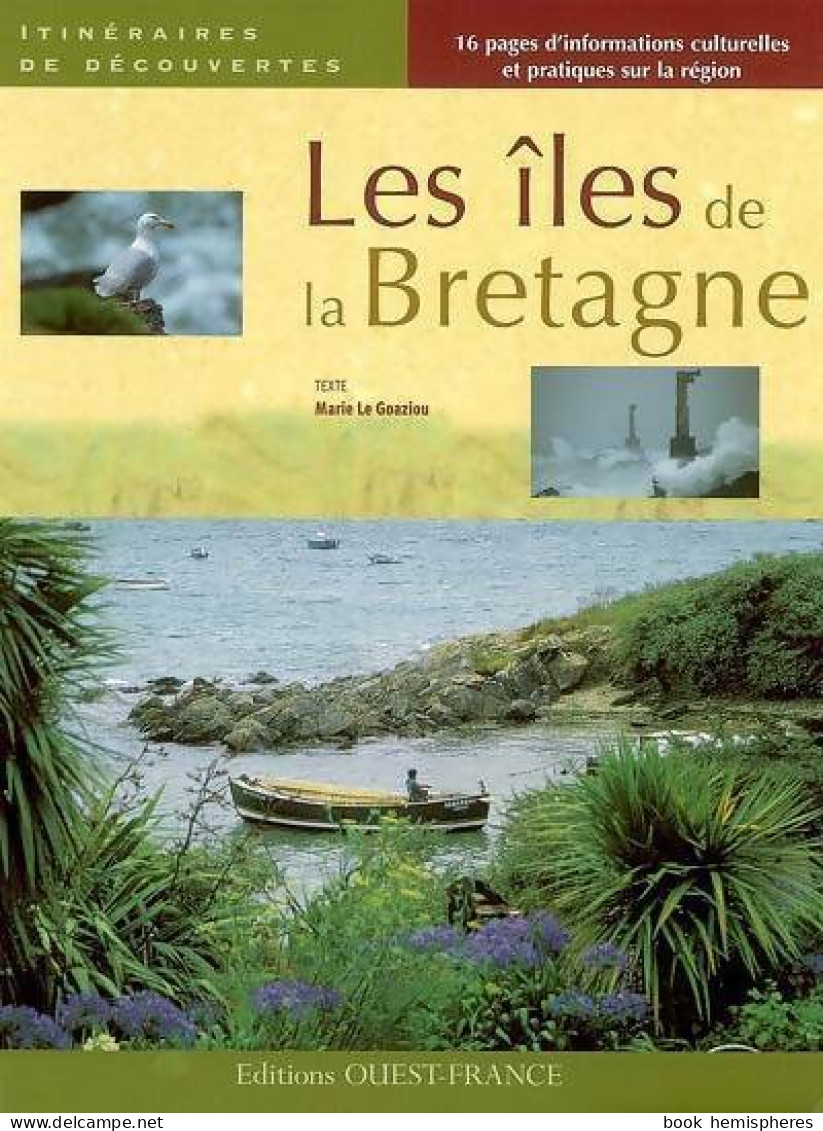 Les îles De La Bretagne (2007) De Marie Le Goaziou - Toerisme