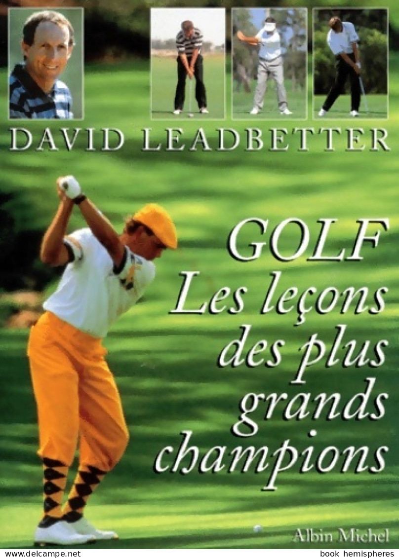 Golf : Les Leçons Des Grands Champions (2005) De David Leadbetter - Sport