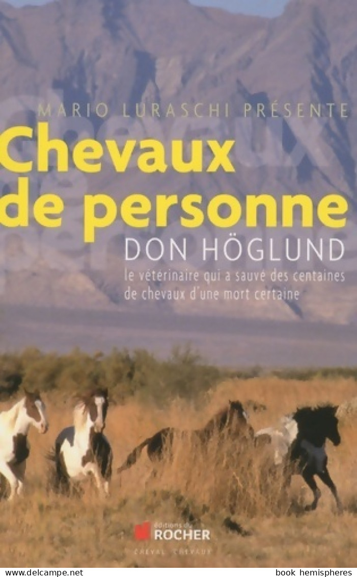 Chevaux De Personne (2009) De Don Höglund - Animaux