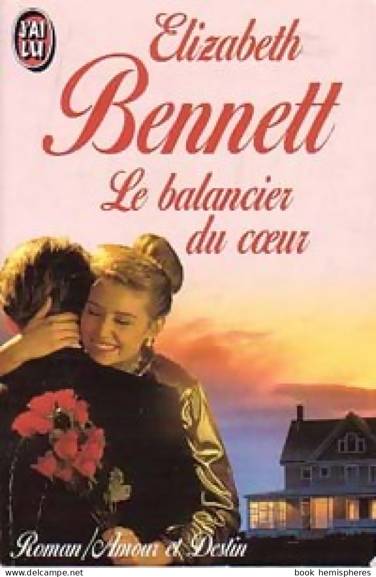 Le Balancier Du Coeur (1993) De Elizabeth Bennett - Romantiek