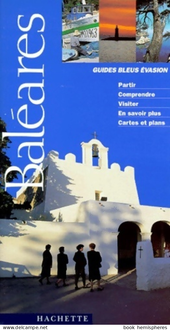 Baléares (1999) De Guide Bleu Evasion - Toerisme