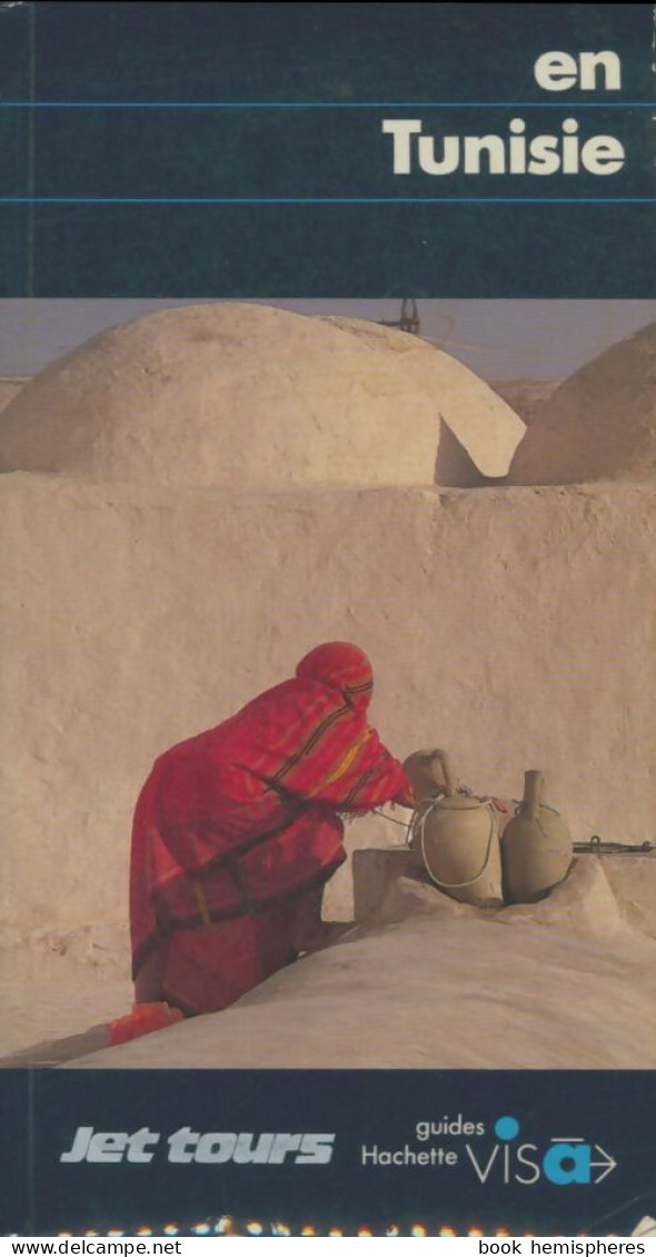 En Tunisie (1991) De Anne Tronche - Tourisme