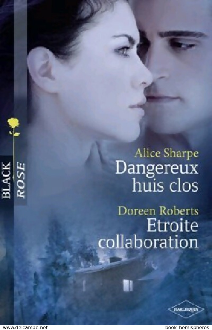 Dangereux Huis Clos / Etroite Collaboration (2011) De Alice Roberts - Romantique