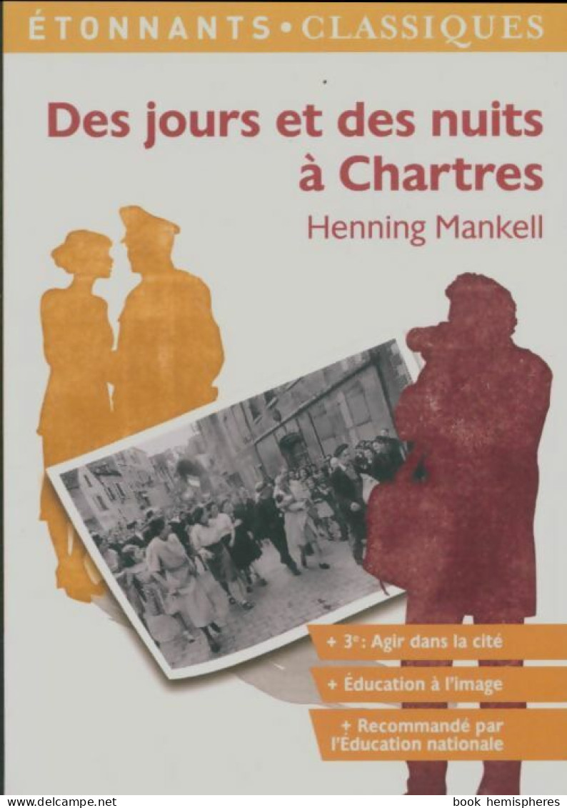 Des Jours Et Des Nuits à Chartres (2011) De Henning Mankell - Sonstige & Ohne Zuordnung