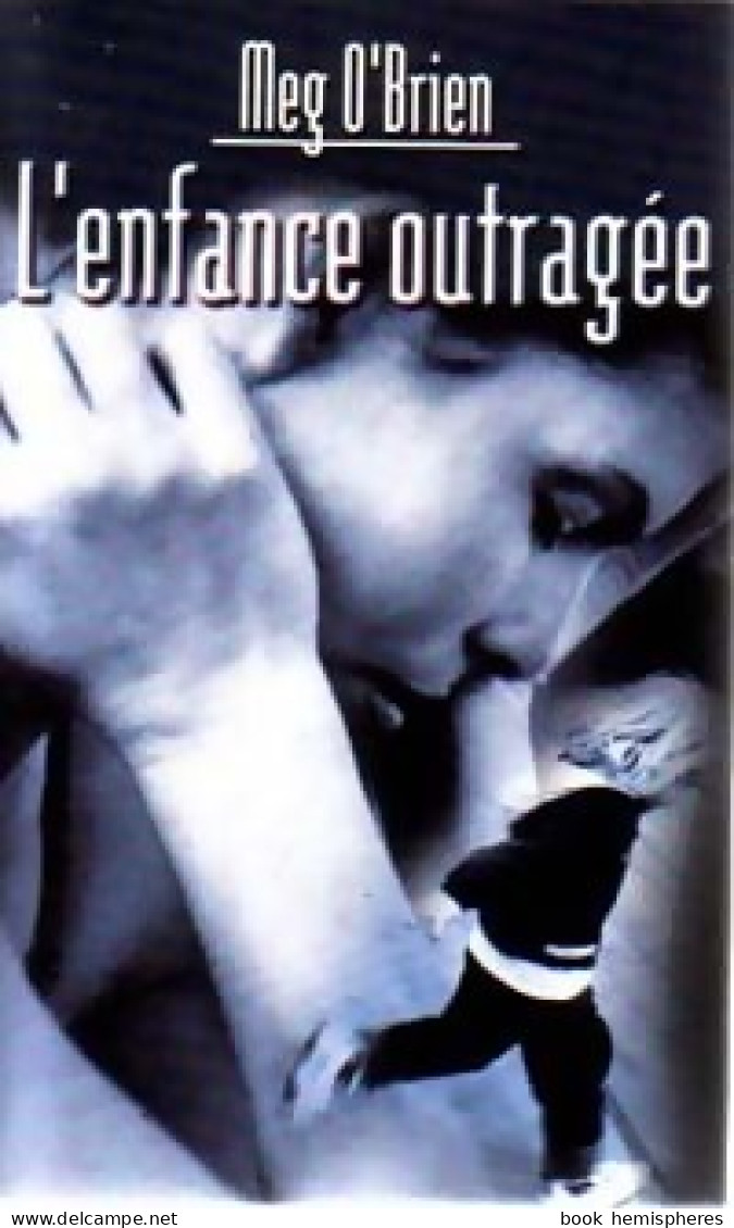 L'enfance Outragée (2000) De Meg O'Brien - Romantiek