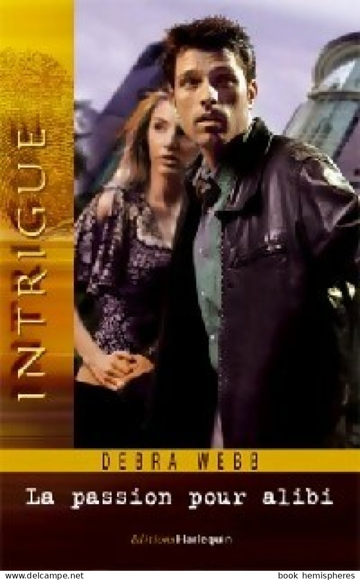 La Passion Pour Alibi (2005) De Debra Webb - Romantique