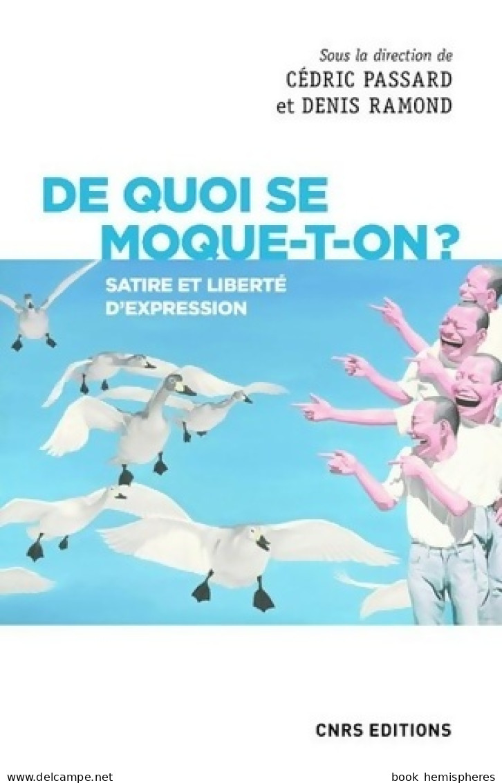 De Quoi Se Moque-t-on ? Satire Et Liberté D'expression (2021) De Cédric Passard - Scienza