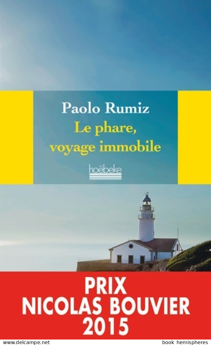 Le Phare Voyage Immobile (2015) De Paolo Rumiz - Voyages