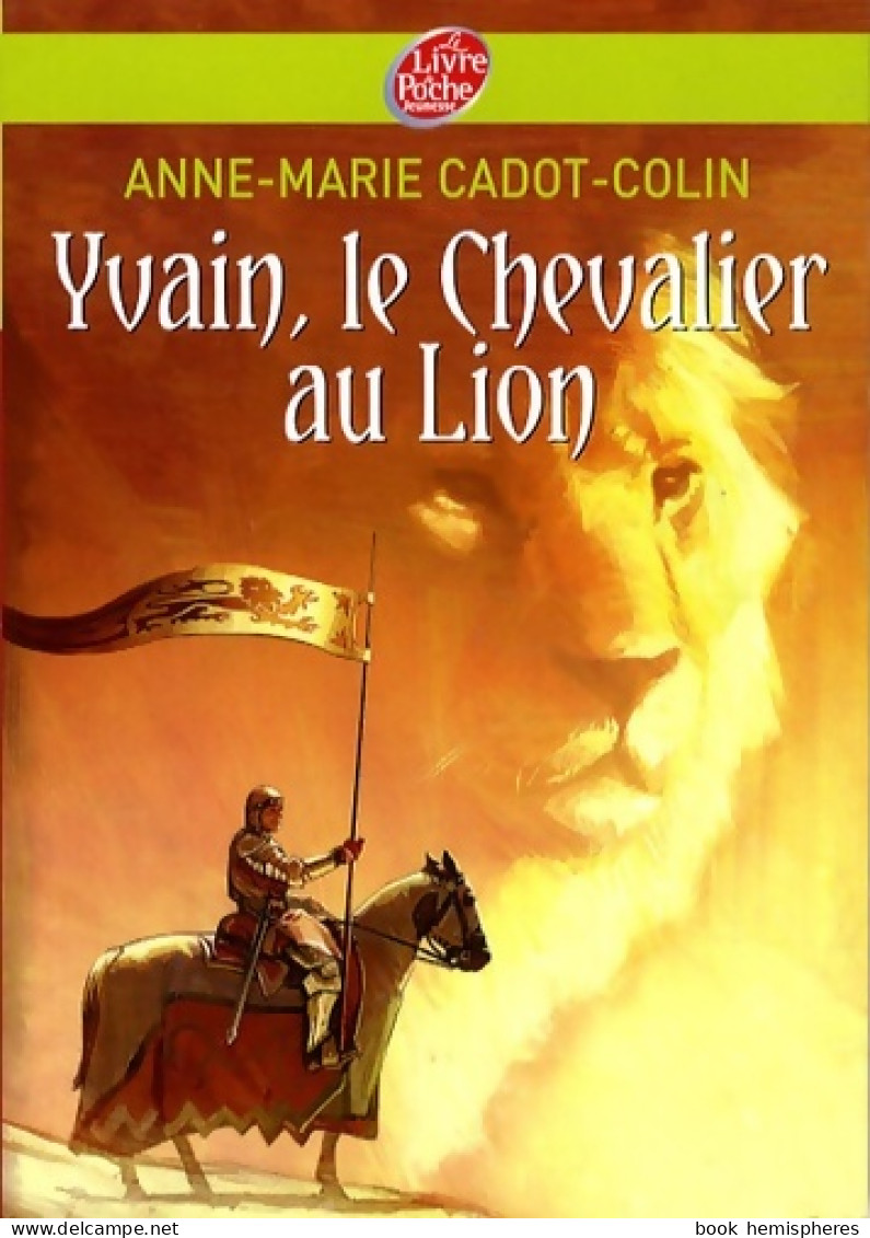 Yvain Ou Le Chevalier Au Lion (2013) De Chrétien De Troyes - 12-18 Jahre