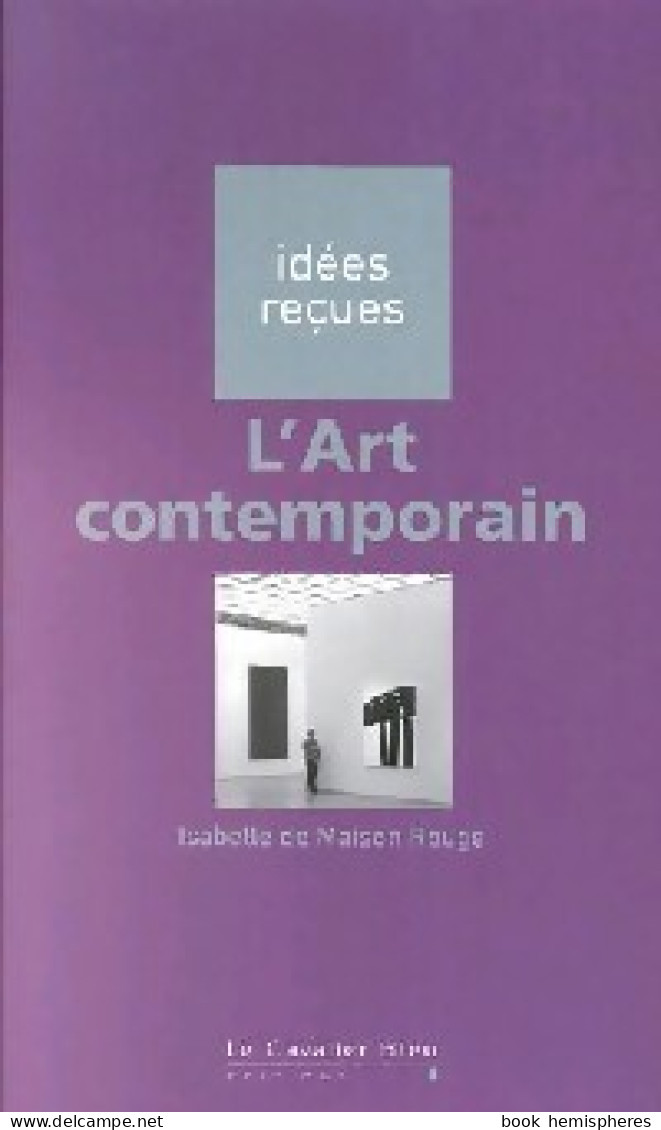 L'art Contemporain (2009) De Isabelle De Maison Rouge - Art