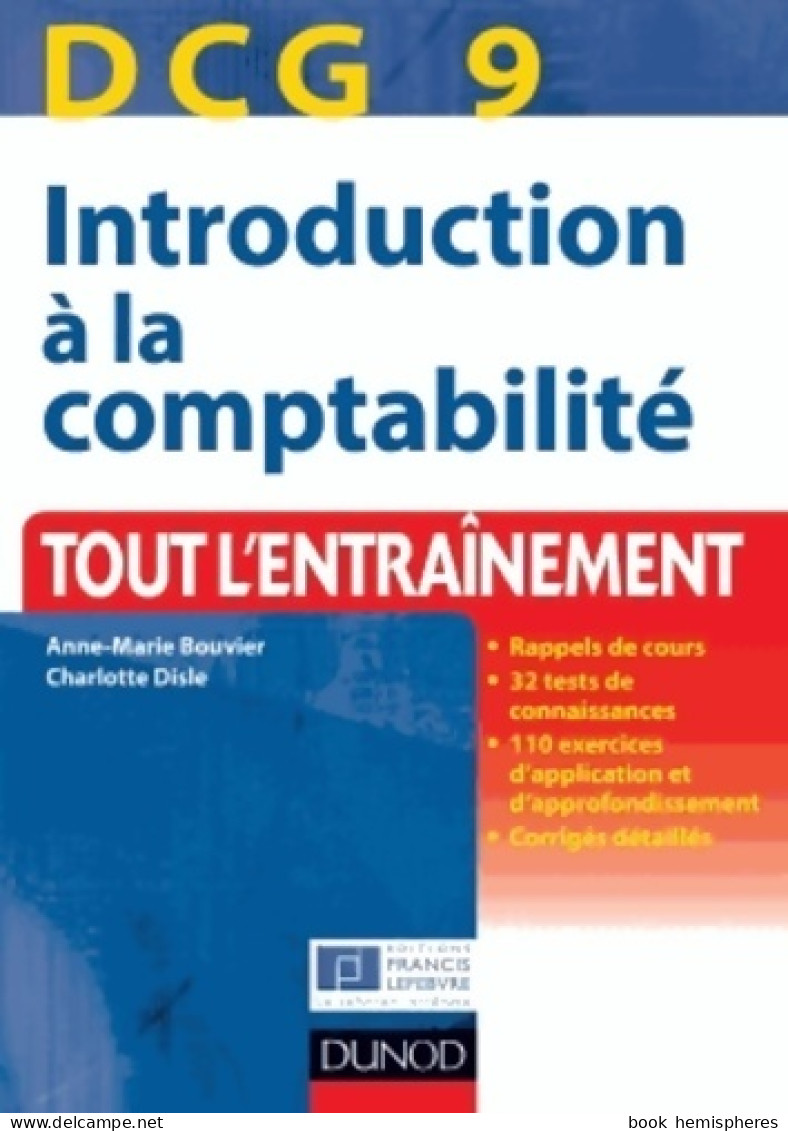 DCG 9 - Introduction à La Comptabilité. Tout L'entraînement (2013) De Anne-Marie Vallejo-bouvier - Buchhaltung/Verwaltung
