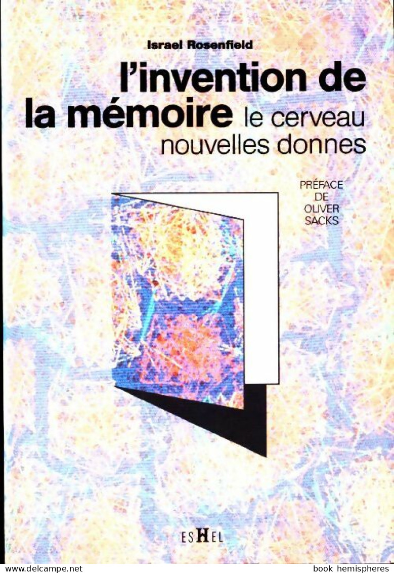 L'invention De La Mémoire (1989) De Israel Rosenfeld - Sciences