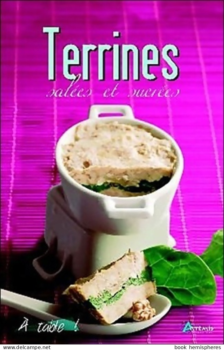 TERRINES TOUJOURS REUSSIES (2009) De Losange - Gastronomie