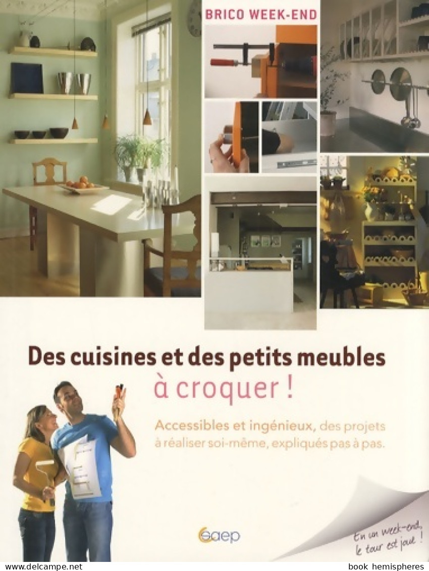 Des Cuisines Et Des Petits Meubles A Croquer (2007) De Guy Loison - Knutselen / Techniek